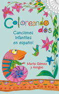 Coloreando Dos: Canciones infantiles en español