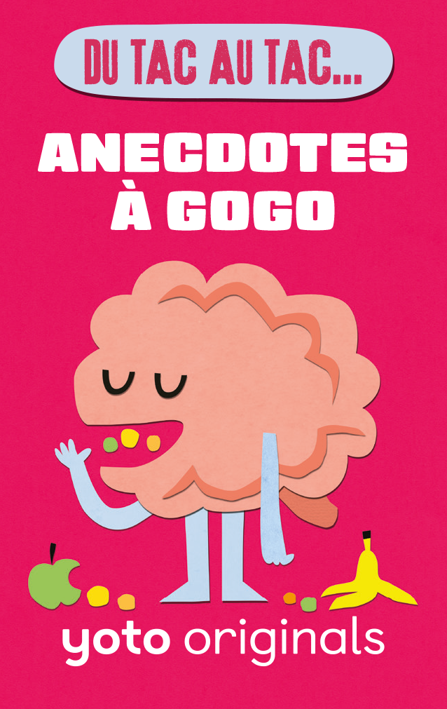 Du tac au tac... Anecdotes à gogo