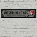 Gothic Skull and Flowers Personalised Witches Don't Age Banner - 120cm x 30cm