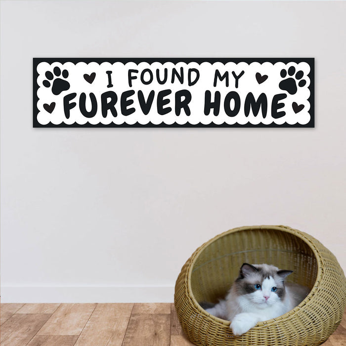 I Found My Furever Home Pet Banner - 120cm x 30cm