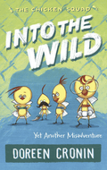 Into the Wild: Yet Another Misadventure (The Chicken Squad)