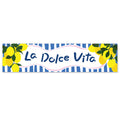 La Dolce Lemon La Dolce Vita Banner - 120cm x 30cm