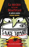 La sorcière de la rue Mouffetard et autres contes