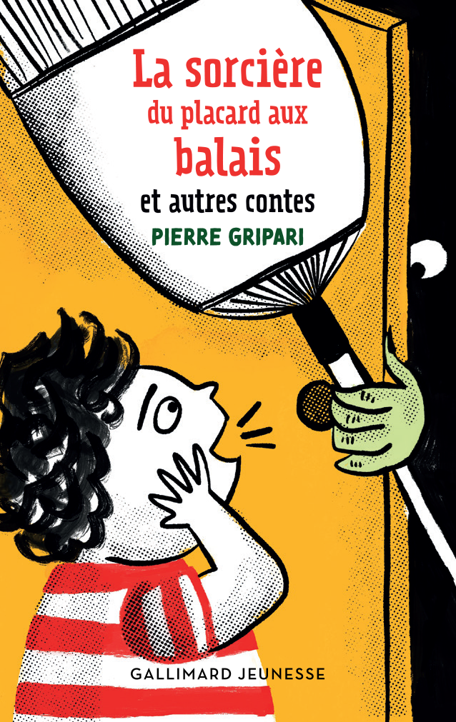 La sorcière du placard à balais et autres contes