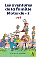 Les aventures de la famille Motordu (Tome 2)
