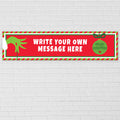 Personalised Mean Green Christmas Banner - 120cm x 30cm