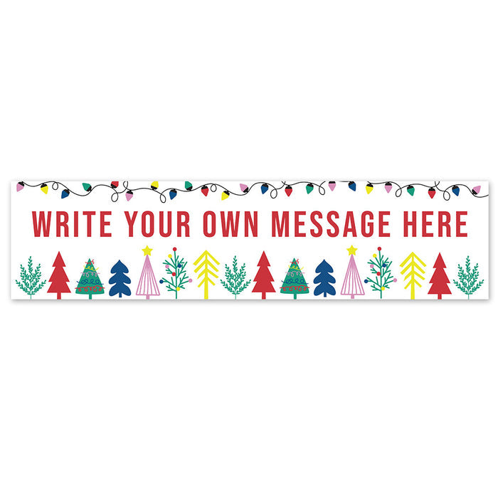 Decorative banner with Christmas trees and lights, prompting 'Write Your Own Message Here' on a white background.