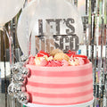 Silver 'Let's Disco' Acrylic Cake Topper