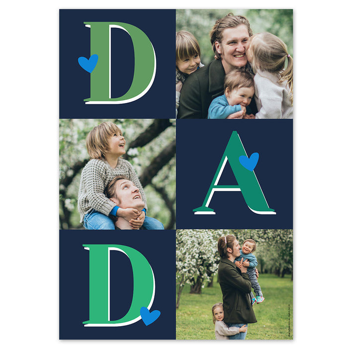 A three-photo collage poster with a bold 'DAD' design, featuring a green 'D', a photo of a father embracing his child, and a blue 'A' with a heart underneath. The background is white.
