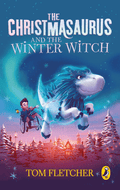 The Christmasaurus and the Winter Witch