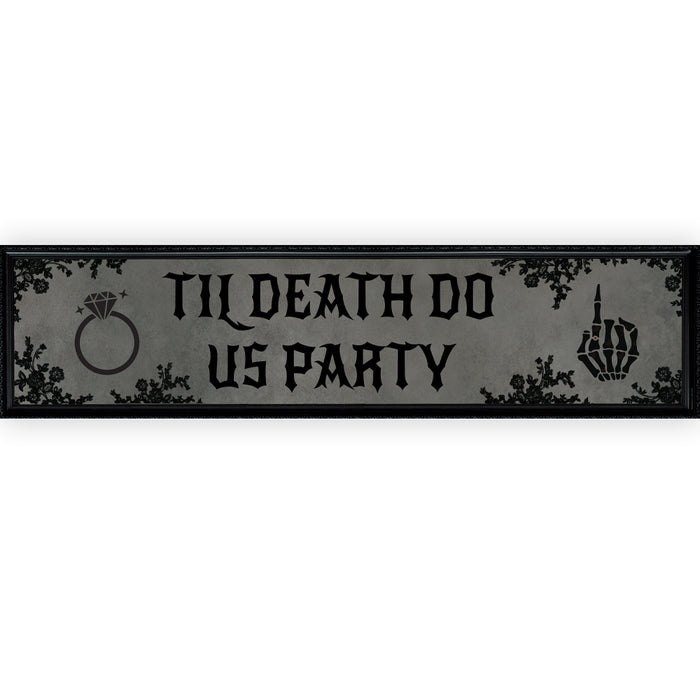 Decorative sign with 'Til Death Do Us Party' text and skull and ring symbols on a white background.