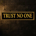 Trust No One Banner - 120cm x 30cm